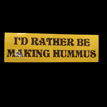 I'd Rather be Making Hummus by Brianne Doak