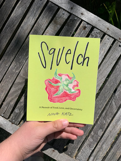 Squelch: A Memoir of Food, Love, and Uncertainty