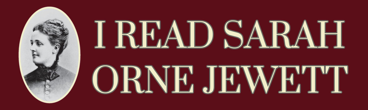 I Read Sarah Orne Jewett in collaboration with Meghan Brady