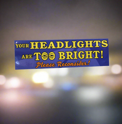 Your Headlights Are Too Bright by Margot DeMarco