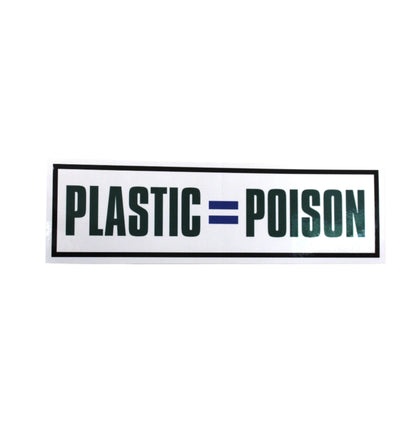 Plastic = Poison by Orion Shepherd